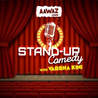 Stand-up Comedy with Varsha Kini